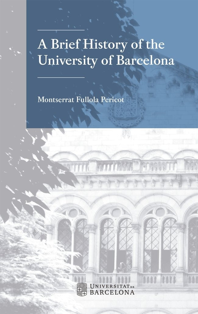 A Brief History of the University of Barcelona, de Fullola Pericot, Montserrat | portada del libro