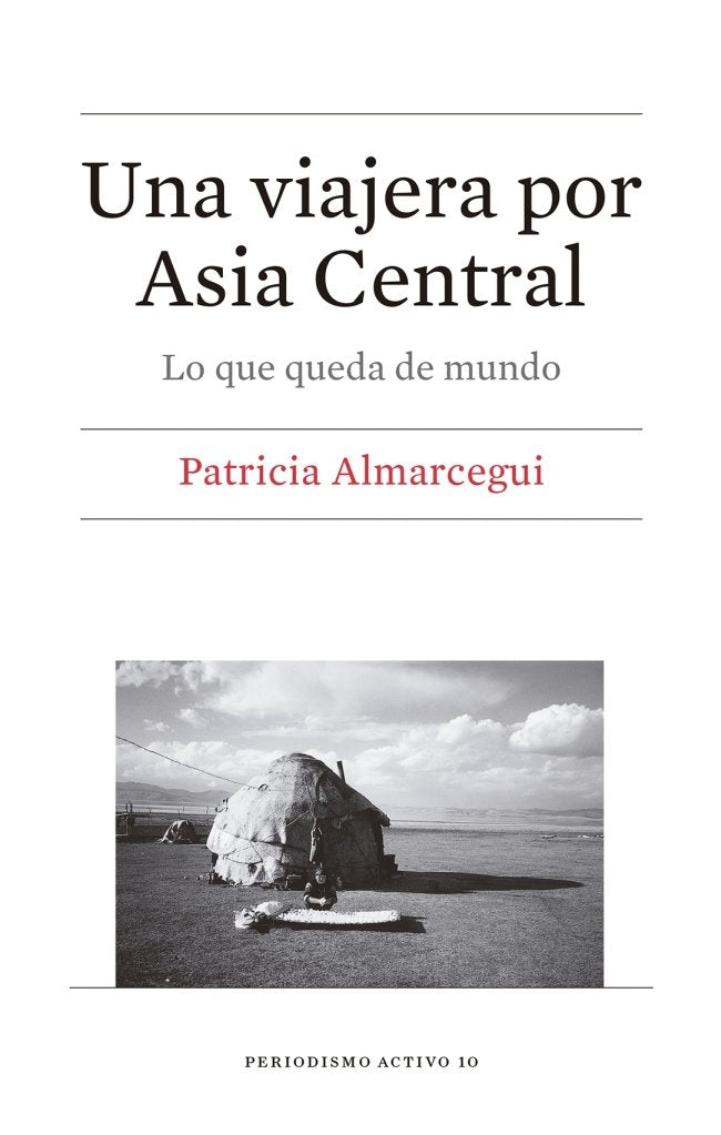 Una viajera por Asia Central, de Almarcegui Elduayen, Patricia | portada del libro
