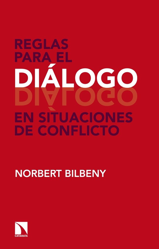 Reglas para el diálogo en situaciones de conflicto, de Bilbeny García, Norbert | portada del libro