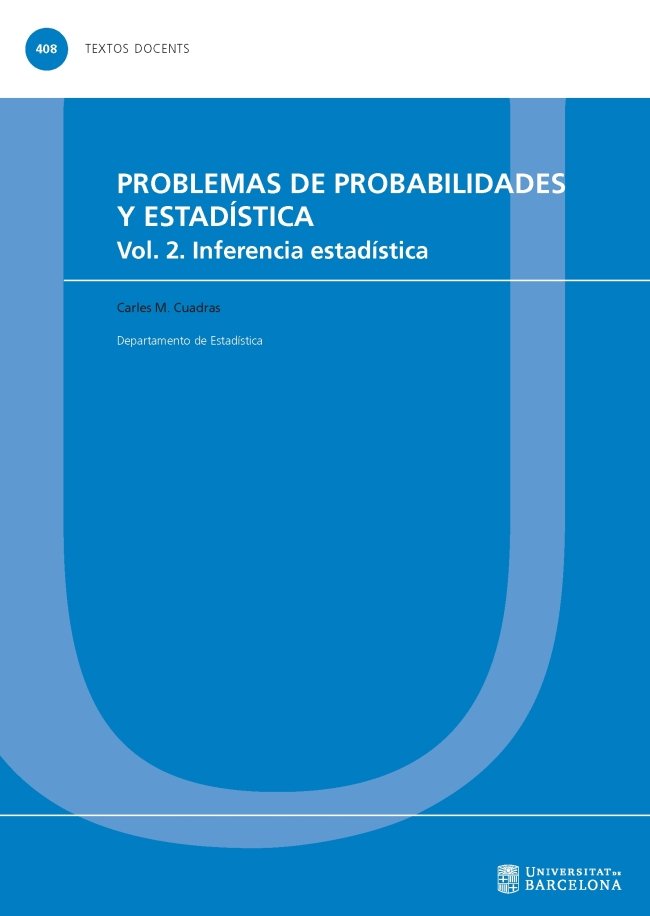 Problemas de probabilidades y estadística. Vol. 2. Inferencia estadística, de Cuadras Avellana, Carles M. | portada del libro