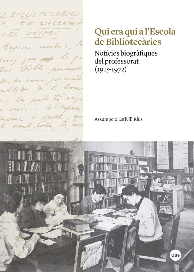 Qui era qui a lÆEscola de Bibliotecàries, de Estivill Rius, Assumpció | portada del libro