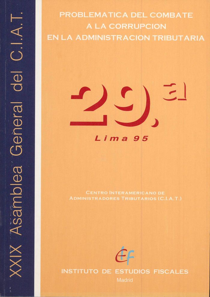 Problemática del combate a la corrupción en la administración tributaria. (XXIX Asamblea General del | portada del libro