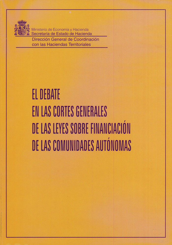 El debate en las Cortes Generales de las leyes sobre financiación de las comunidades autónomas | portada del libro