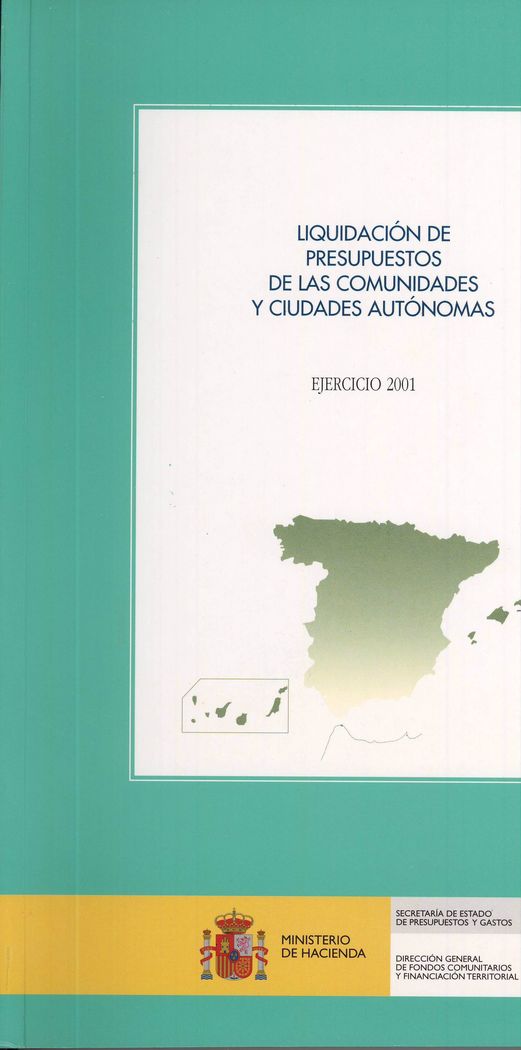 Liquidación de presupuestos de las comunidades y ciudades autónomas. Ejercicio 2001 | portada del libro