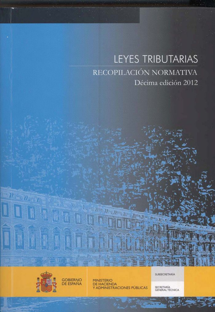 Leyes tributarias. Recopilación normativa. Décima edición 2012.Edición de bolsillo | portada del libro