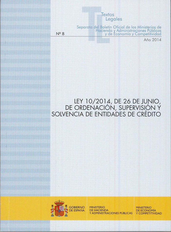 LEY 10/2014, DE 26 DE JUNIO, DE ORDENACIóN, SUPERVISIóN Y SOLVENCIA DE ENTIDADES, de CENTRO DE PUBLICACIONES | portada del li