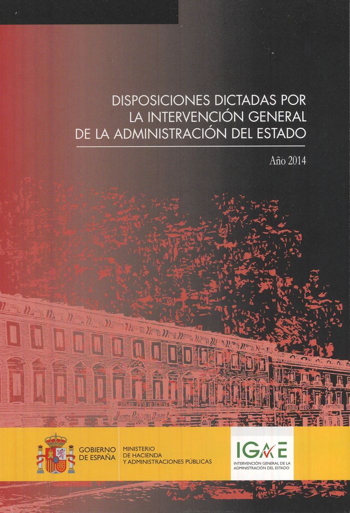 Disposiciones dictadas por la Intervención General de la Administración del Estado. Año 2014 | portada del libro