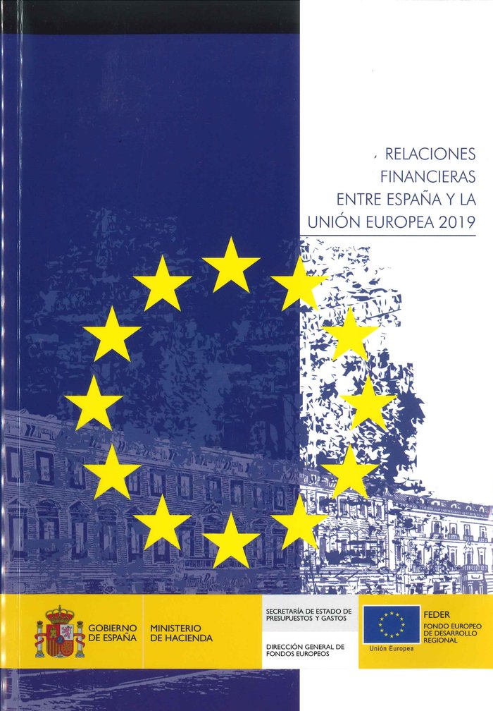 Relaciones financieras entre España y la Unión Europea 2019, de DEPARTAMENTO DE REDACCION MINISTERIO DE HACIENDA | portada de