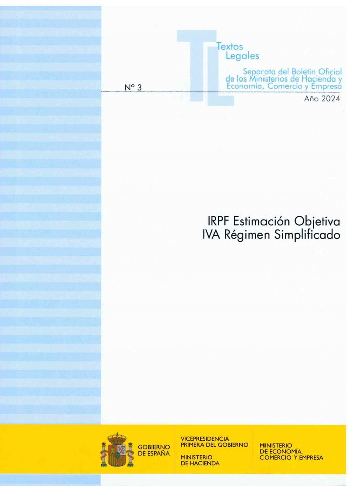 IRPF ESTIMACION OBJETIVA IVA REGIMEN SIMPLIFICADA 2024, de TEXTOS LEGALES MINISTERIO DE HACIENDA | portada del libro
