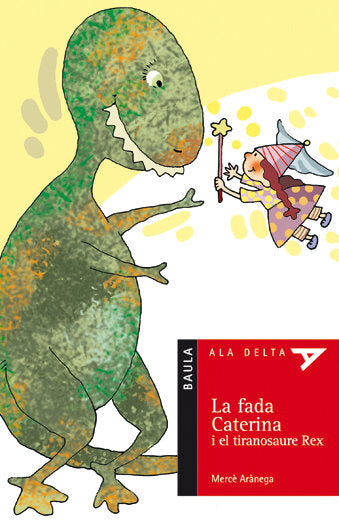La fada Caterina i el tiranosaure Rex, de Aranega Español, Mercè | portada del libro