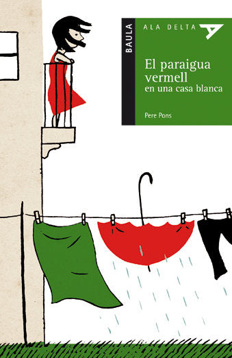 El paraigua vermell en una casa blanca, de Pons i Clar, Pere | portada del libro