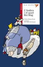 L'Andrea i el quart Rei Mag, de Alfredo Gómez Cerdá | portada del libro