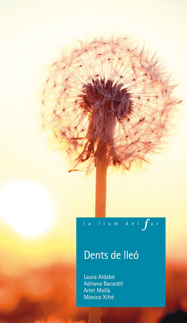 Dents de lleó, de Aldabó Moncunill, Laura | portada del libro