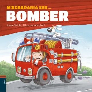 M'agradaria ser ... bomber, de Obiols Llopart, Anna | portada del libro