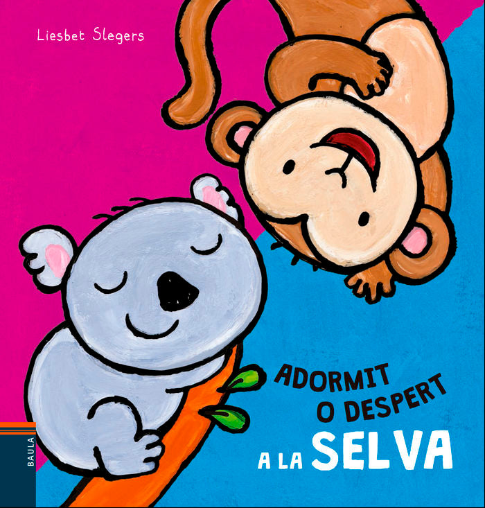 ADORMIT O DESPERT A LA SELVA, de SLEGERS LIESBET | portada del libro
