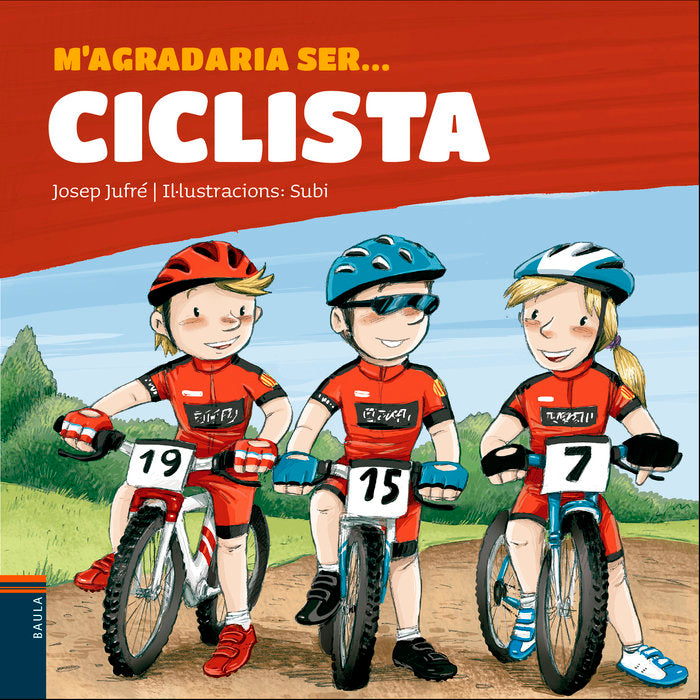 M'agradaria ser ... CICLISTA, de Jufré Pou, Josep | portada del libro