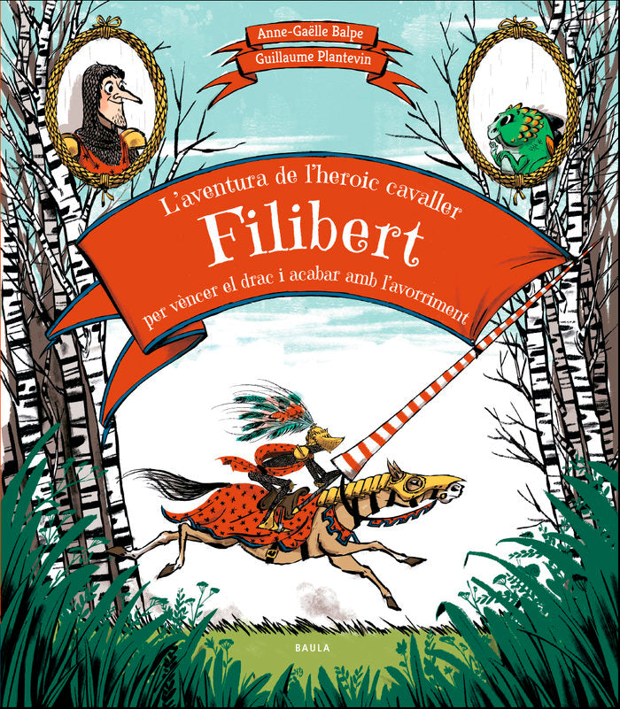 L'aventura de l'heroic cavaller Filibert per vèncer el drac i acabar amb l'avorriment, de Balpe, Anne-Gaëlle | portada del li