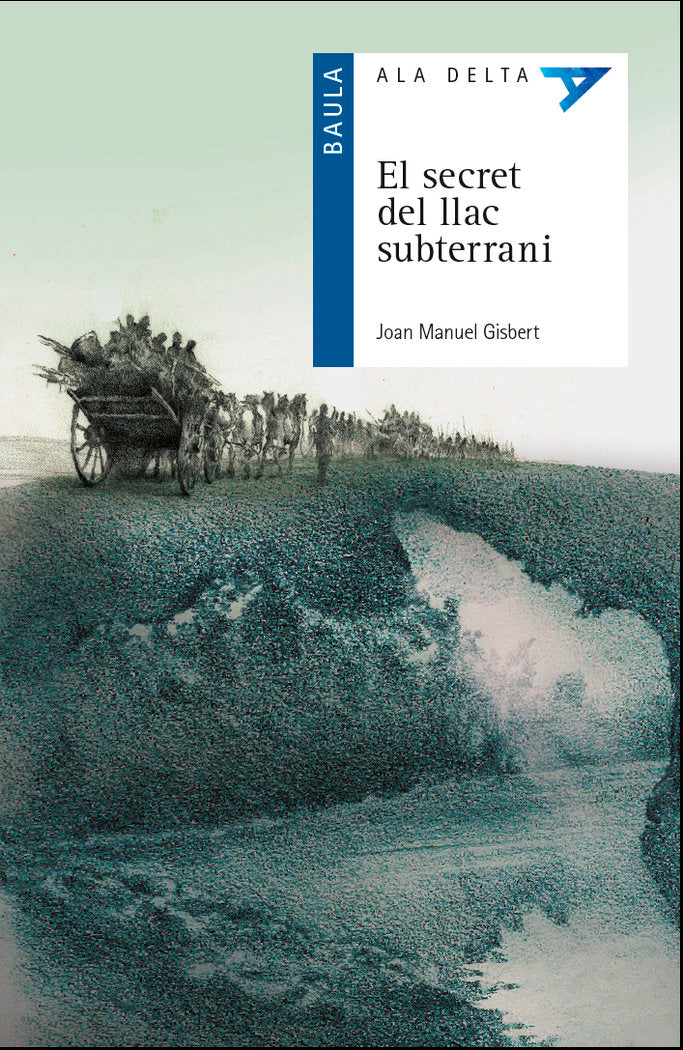 El secret del llac subterrani, de Gisbert Ponsole, Joan Manuel | portada del libro