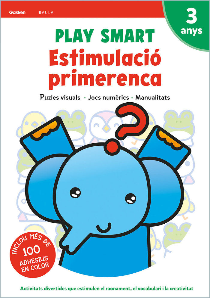 PLAY SMART ESTIMULACIO PRIMERENCA 3 ANYS, de EQUIP GAKKEN | portada del libro