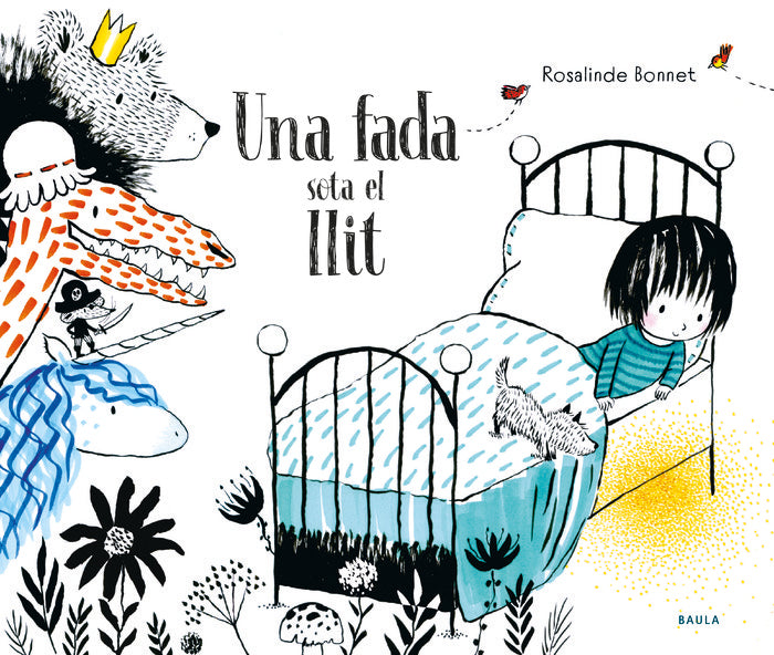 UNA FADA SOTA AL LLIT, de BONNET, ROSALINDE | portada del libro