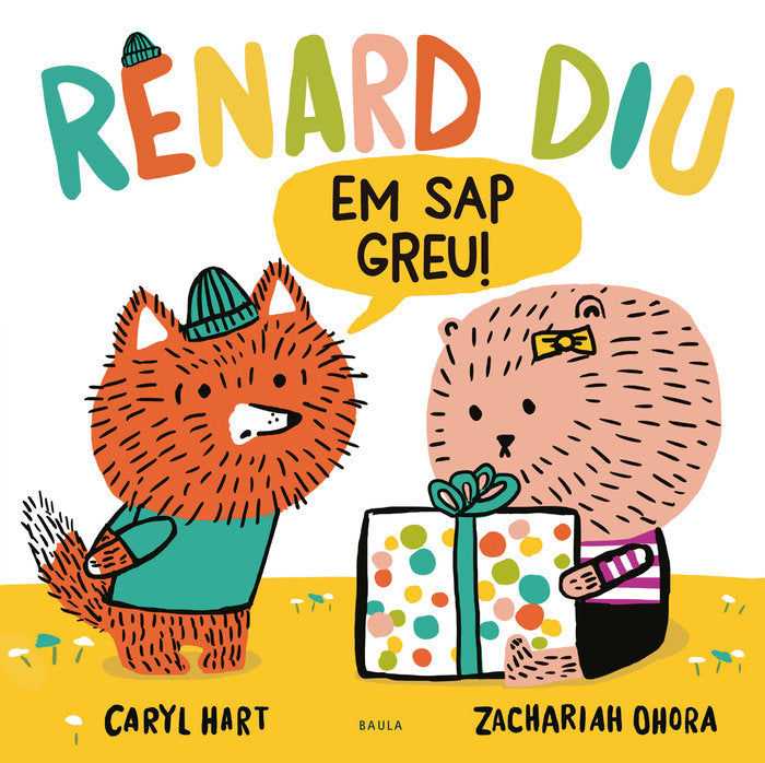 EN RENARD DIU "EM SAP GREU!", de HART, CARYL | portada del libro