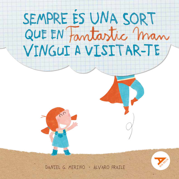 SEMPRE ES UNA SORT QUE EN FANTASTIC MAN VINGUI A VISITAR-TE, de GOMEZ MERINO, DANIEL | portada del libro