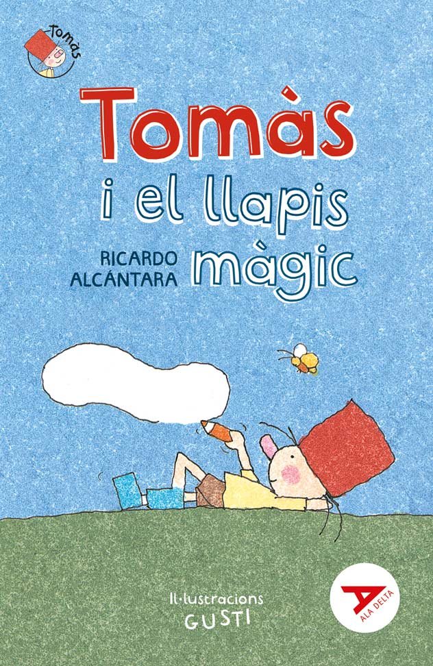 TOMAS I EL LLAPICS MAGIC, de ALCANTARA SGARBI, RICARDO | portada del libro