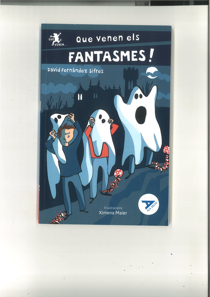 QUE VENEN ELS FANTASMES!, de FERNANDEZ SIFRES, DAVID | portada del libro