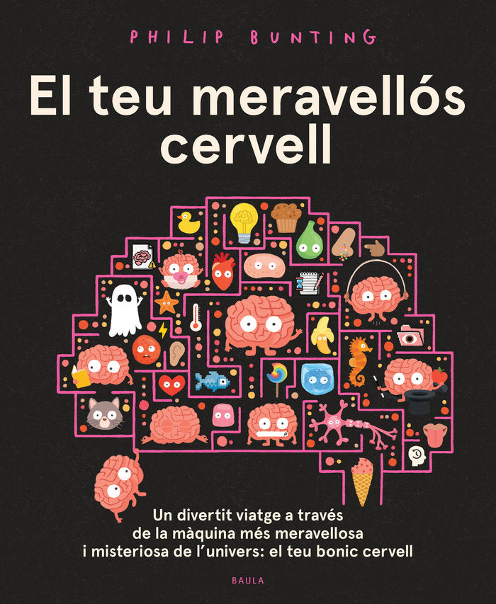 EL TEU MERAVELLOS CERVELL, de PHILIP BUNTING | portada del libro