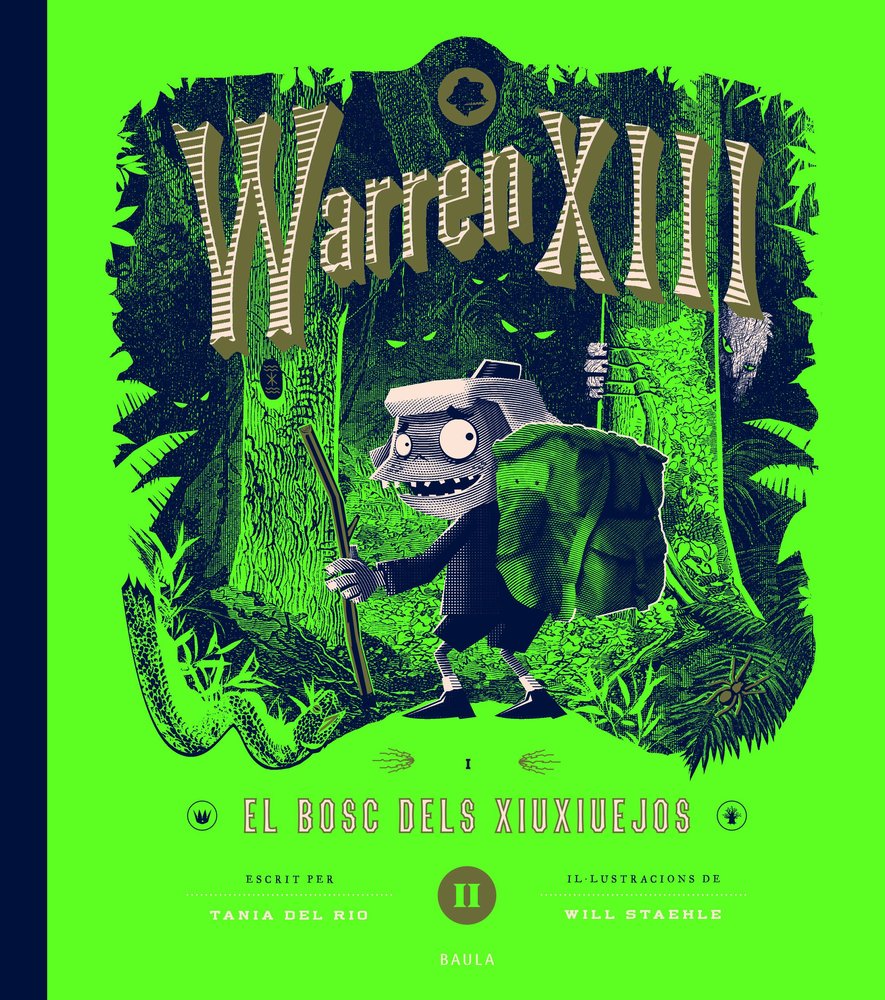 Warren XIII i el bosc dels Xiuxiuejos, de TANIA DEL RIO | portada del libro