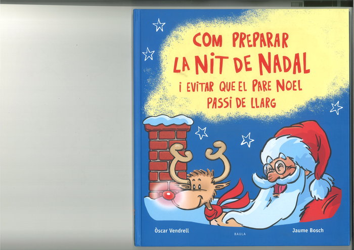 (CAT).COM PREPARAR LA NIT DE NADAL I EVITAR QUE PARE NOEL.., de VENDRELL, OSCAR | portada del libro