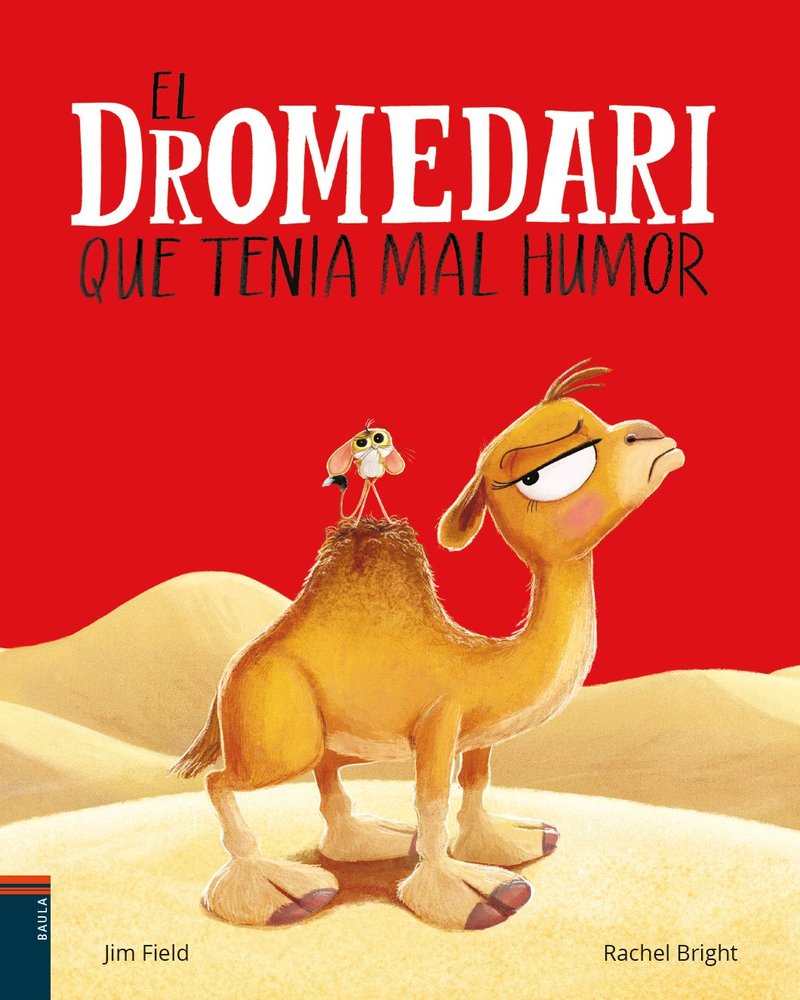 EL DROMEDARI QUE TENIA MAL HUMOR, de BRIGHT, RACHEL | portada del libro