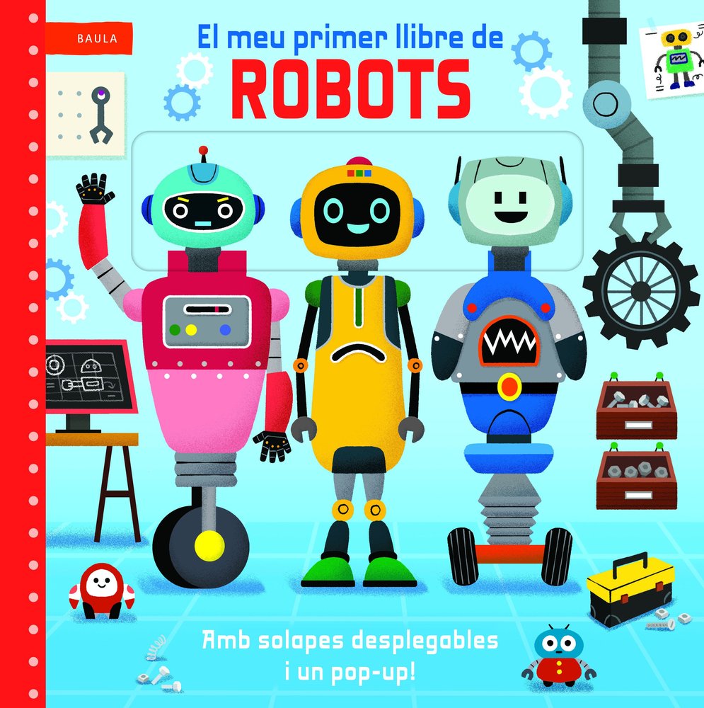 EL MEU PRIMER LLIBRE DE ROBOTS, de MACMILLAN PUBLISHERS, MACMILLAN PUBLISHERS | portada del libro