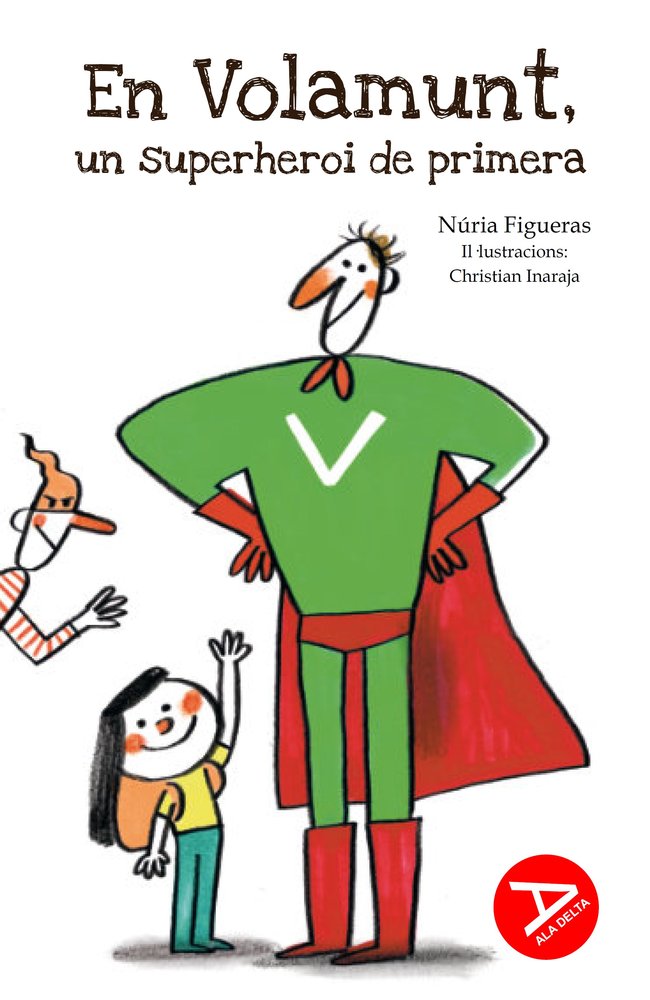 EN VOLAMUNT.UN SUPERHEROI DE PRIMERA, de , AA.VV. | portada del libro