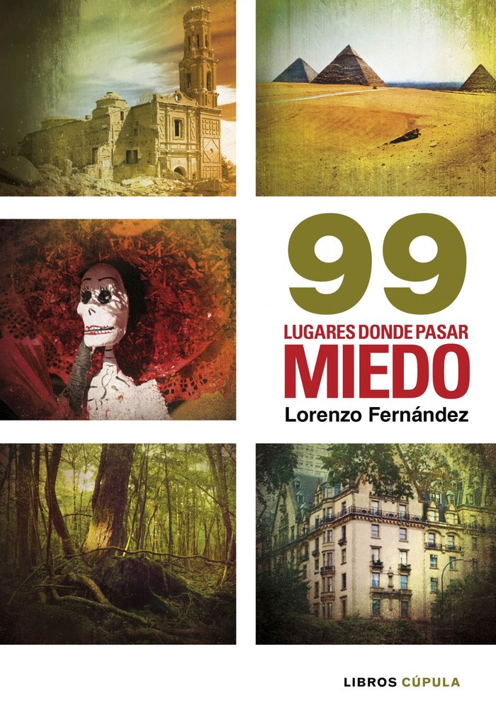 99 lugares donde pasar miedo, de Fernández Bueno | portada del libro