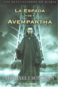 La espada de Avempartha, de MICHAEL J. SULLIVAN | portada del libro