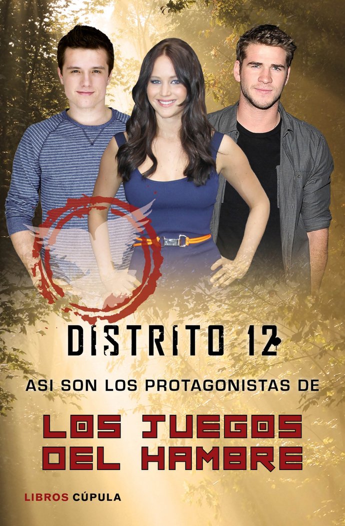 Distrito 12. Así son los protagonistas de Los Juegos del Hambre, de AA. VV. | portada del libro