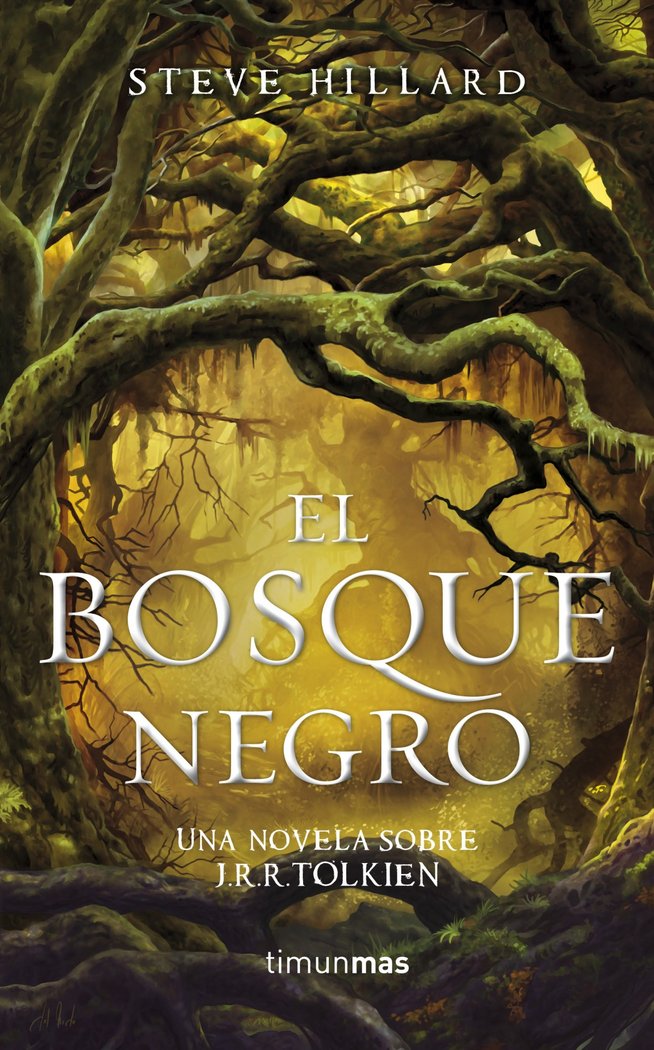 El Bosque Negro. Una novela sobre J. R. R. Tolkien, de HILLARD | portada del libro