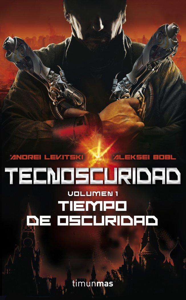 Tecnoscuridad. Tiempo de oscuridad, de ANDREI LEVITSKY | portada del libro