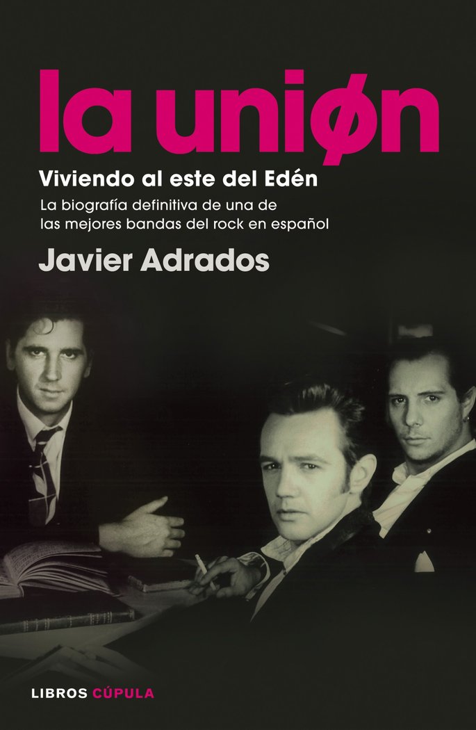 La Unión. Viviendo al este del Edén, de ADRADOS | portada del libro