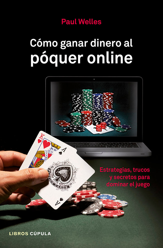 Cómo ganar dinero al póquer online, de PAUL WELLES | portada del libro