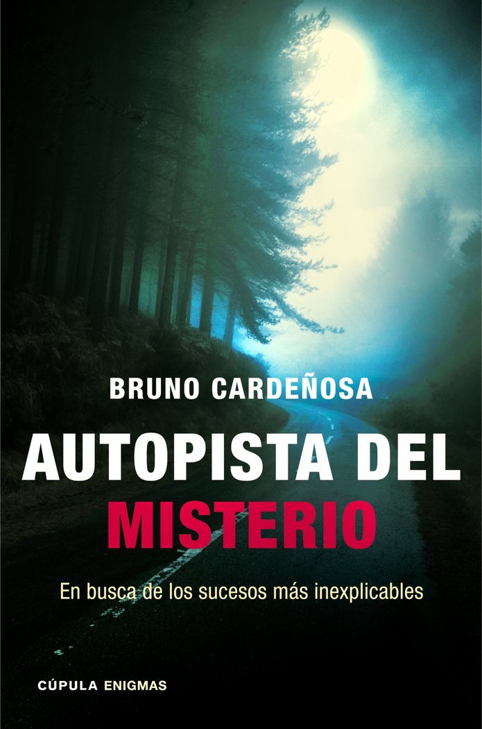 Autopista del misterio, de Cardeñosa, Bruno | portada del libro