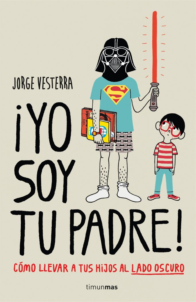 ¡Yo soy tu padre!, de Vesterra | portada del libro