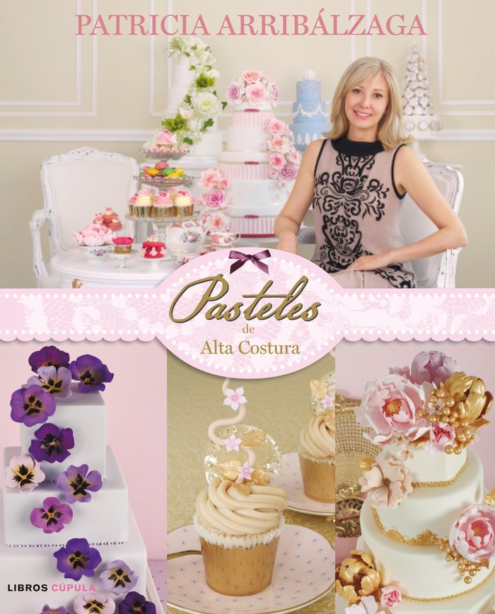 Pasteles de alta costura, de PATRICIA ARRIBALZAGA | portada del libro