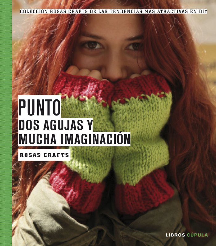 Rosas Crafts. Punto. Dos agujas y mucha imaginación, de Crafts, Rosas | portada del libro