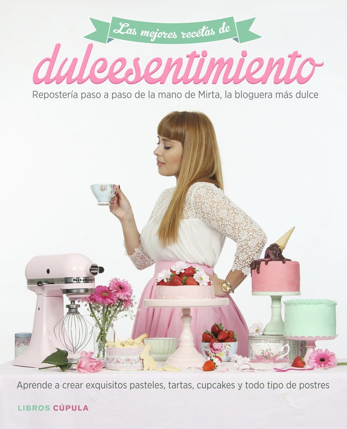 Las mejores recetas de dulcesentimiento, de Escudero | portada del libro