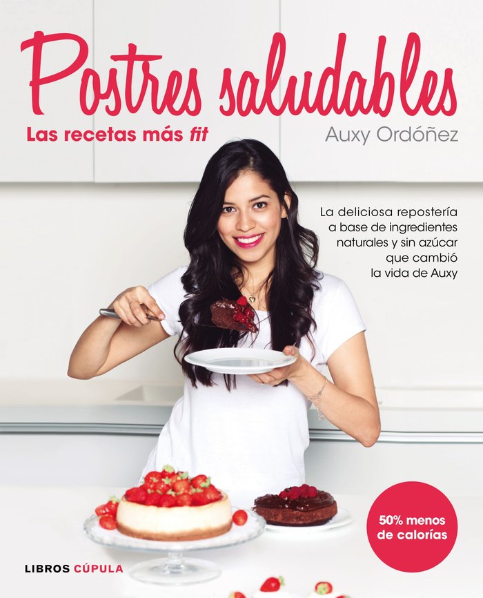 Postres Saludables: las recetas más fit, de Ordóñez, Auxy | portada del libro