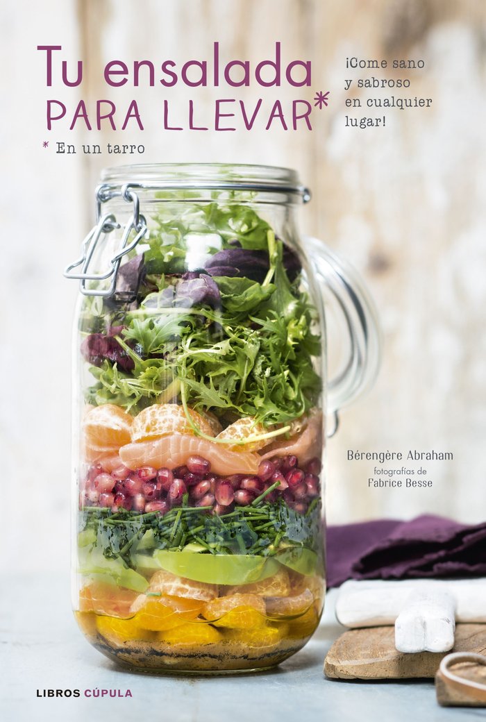 Tu ensalada para llevar, de Abraham, Bérengère | portada del libro