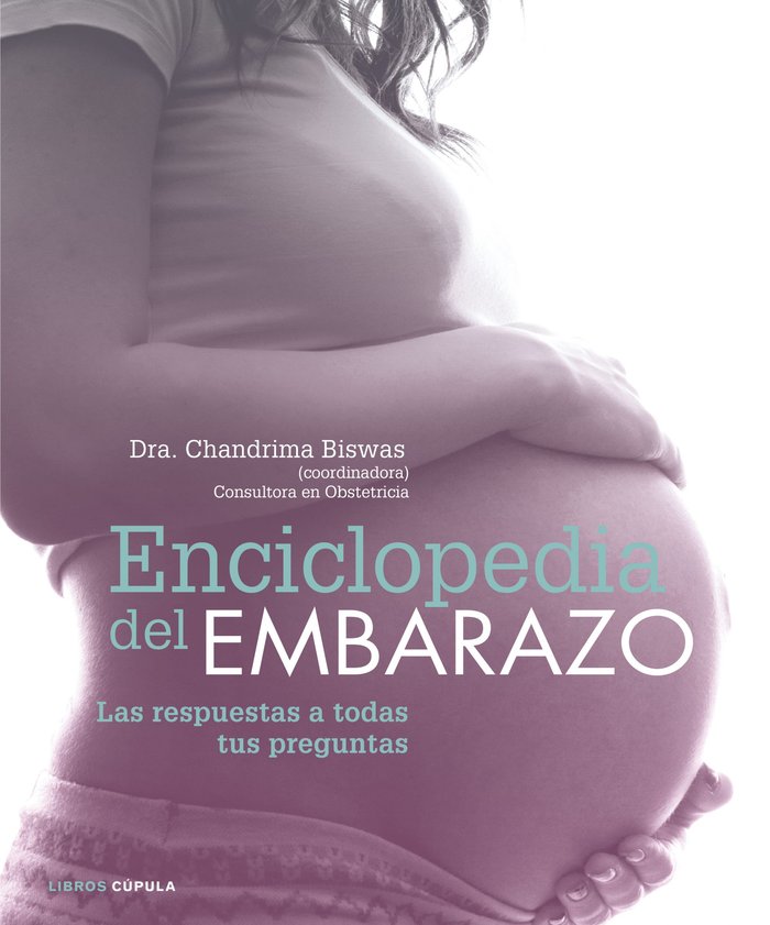 Enciclopedia del embarazo, de Dra. Chandrima Biswas | portada del libro