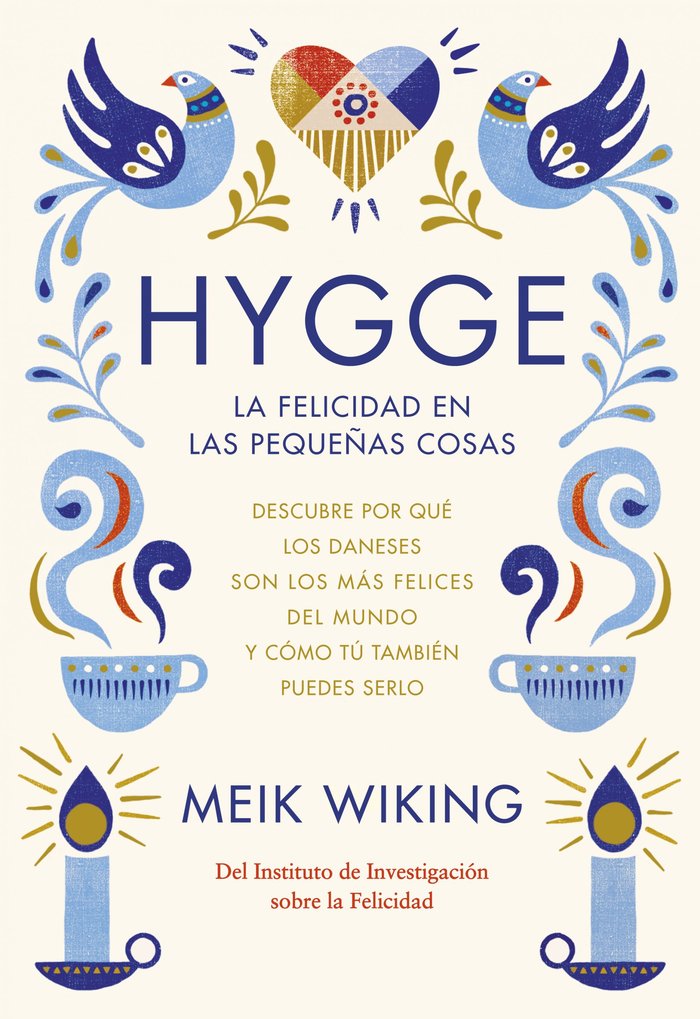 Hygge. La felicidad en las pequeñas cosas, de Wiking, Meik | portada del libro